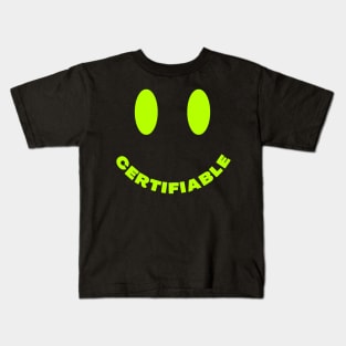 Certifiable Kids T-Shirt